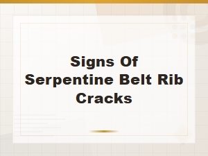 Signs of Serpentine Belt Rib Cracks: What to Look for